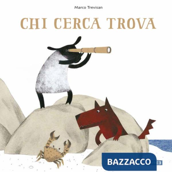 Chi cerca trova. Ediz. illustrata