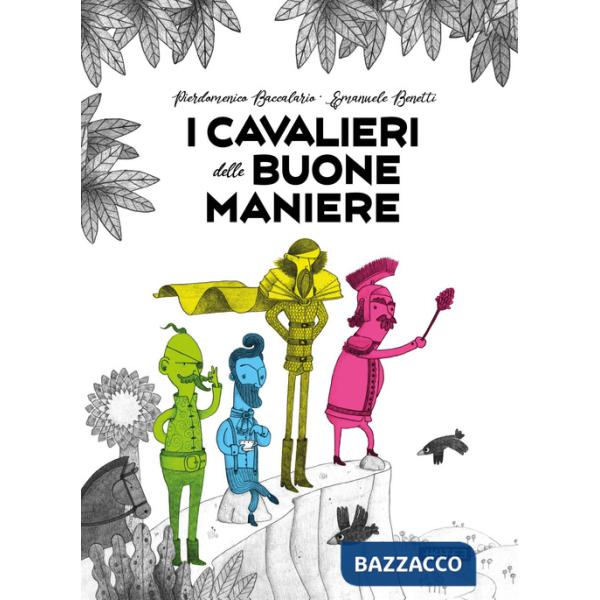 Cavalieri delle buone maniere. Ediz. a colori (I)