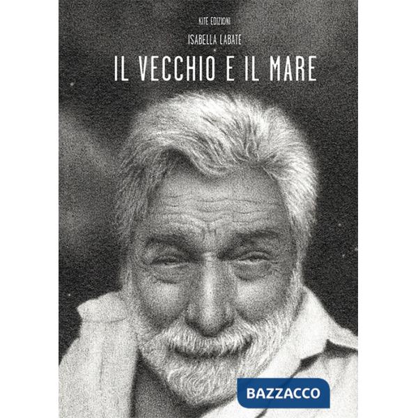 Vecchio e il mare (Il)