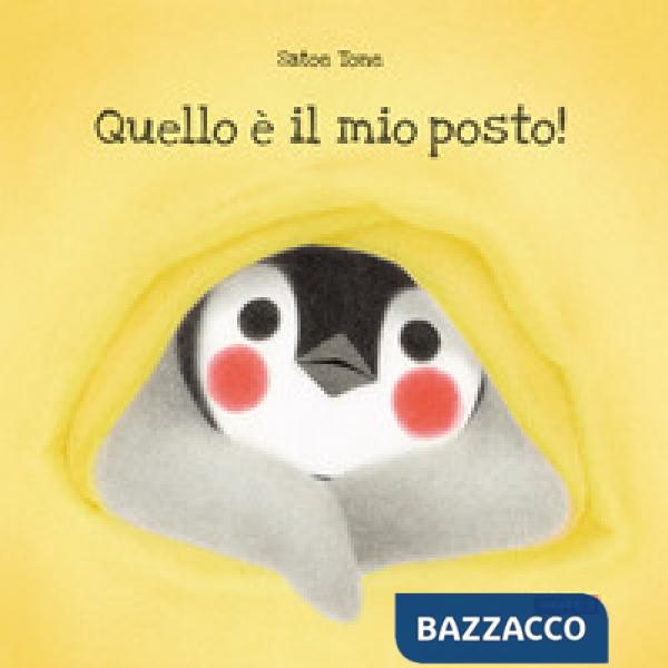 Quello è il mio posto! Ediz. illustrata
