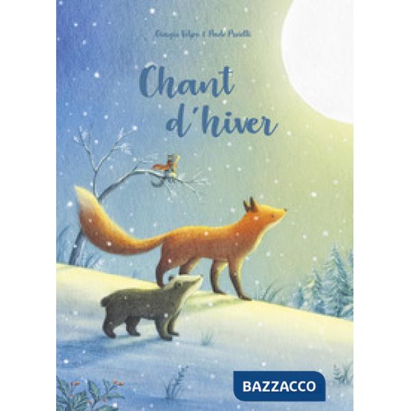 Chant d'hiver. Ediz. illustrata