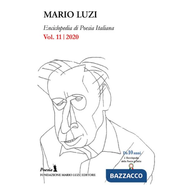 Enciclopedia di poesia italiana. Mario Luzi (2020). Vol. 11