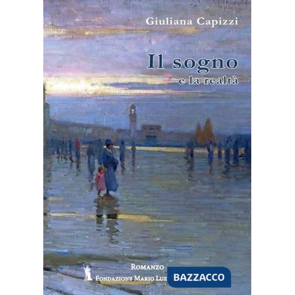 Sogno e la realtà (Il)