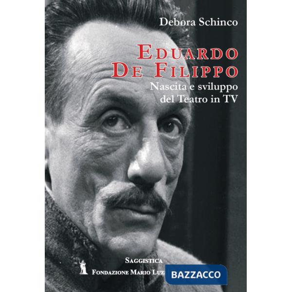 Eduardo De Filippo. Nascita e sviluppo del teatro in Tv