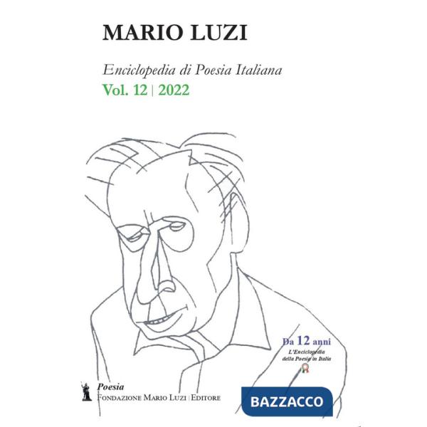 Enciclopedia di poesia italiana. Mario Luzi (2022). Vol. 12
