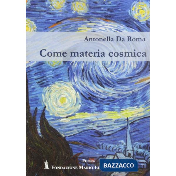 Come materia cosmica
