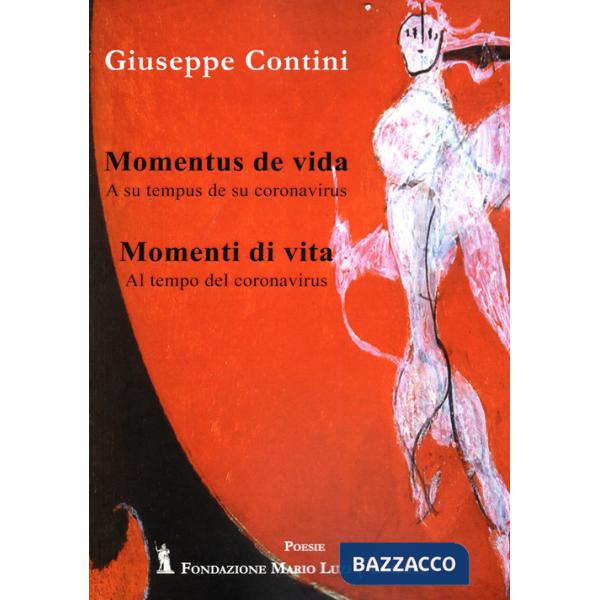 Momentus de vida. Momenti di vita