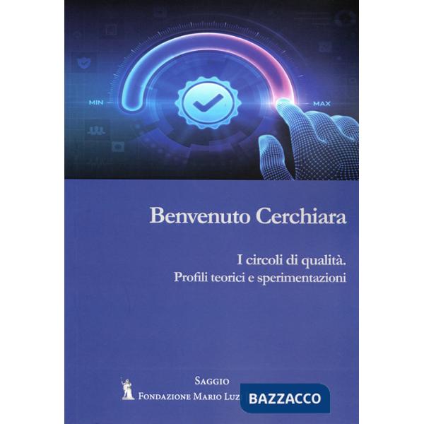 Circoli di qualità. Profili teorici e di sperimentazione (I)
