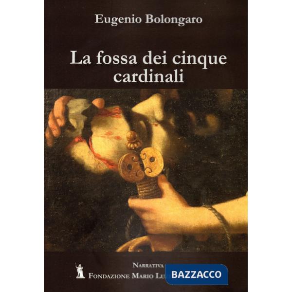 Fossa dei cinque cardinali (La)