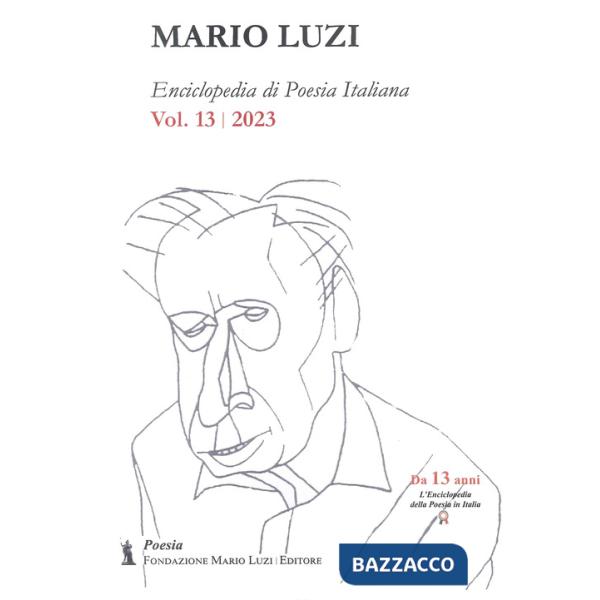 Enciclopedia di poesia italiana. Mario Luzi (2023). Vol. 13