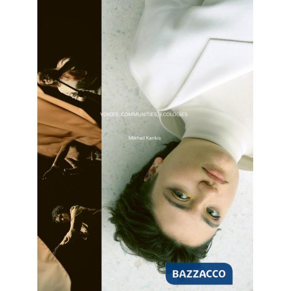 Mikhail Karikis: Voices, Communities, Ecologies