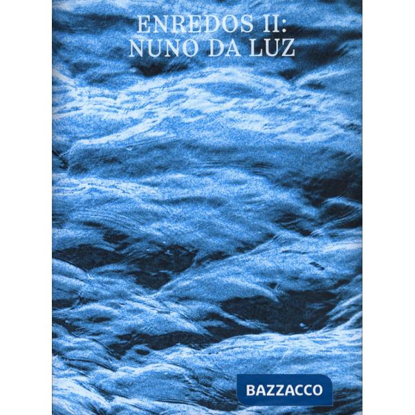 Enredos II: Nuno da Luz. Ediz. multilingue