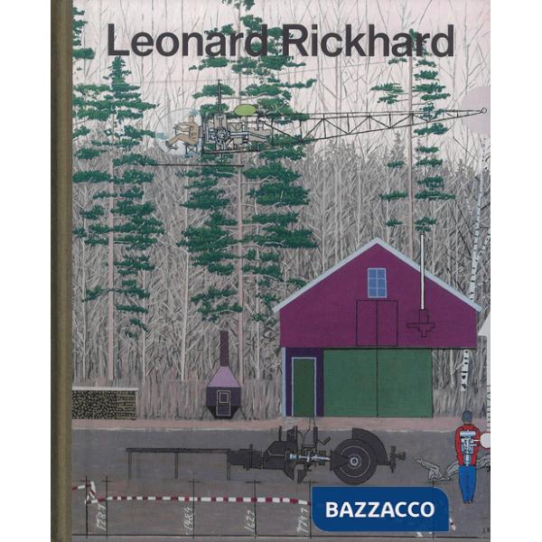 Leonard Rickhard. Between construction and collapse. Ediz. inglese e norvegese