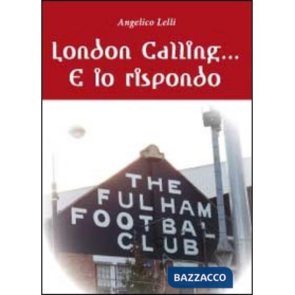 London calling... e io rispondo
