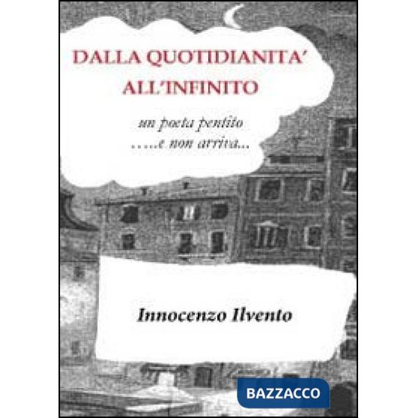 Dalla quotidianità all'infinito