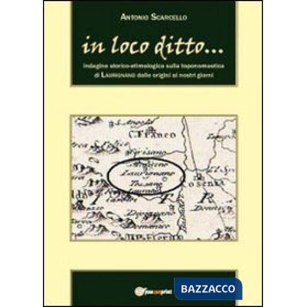 In loco ditto... Indagine storico-etimologica