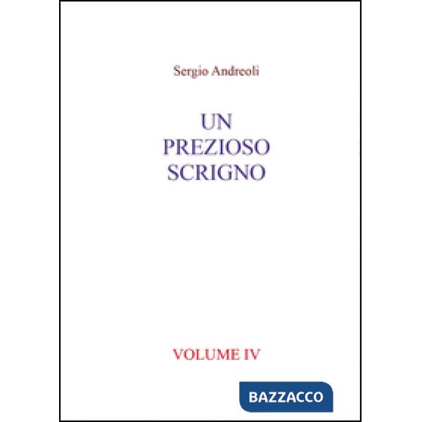 Prezioso scrigno (Un). Vol. 4