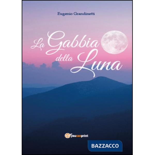 Gabbia della luna (La)