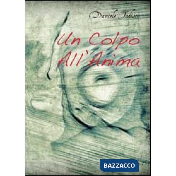 Colpo all'anima (Un)
