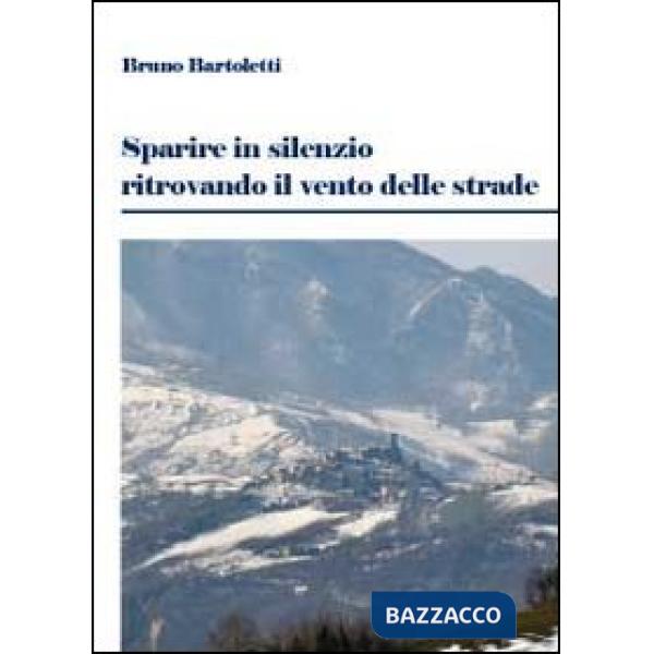 Sparire in silenzio ritrovando il vento