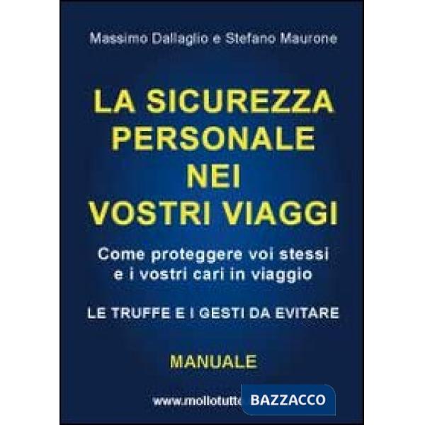 Sicurezza personale nei vostri viaggi (La)
