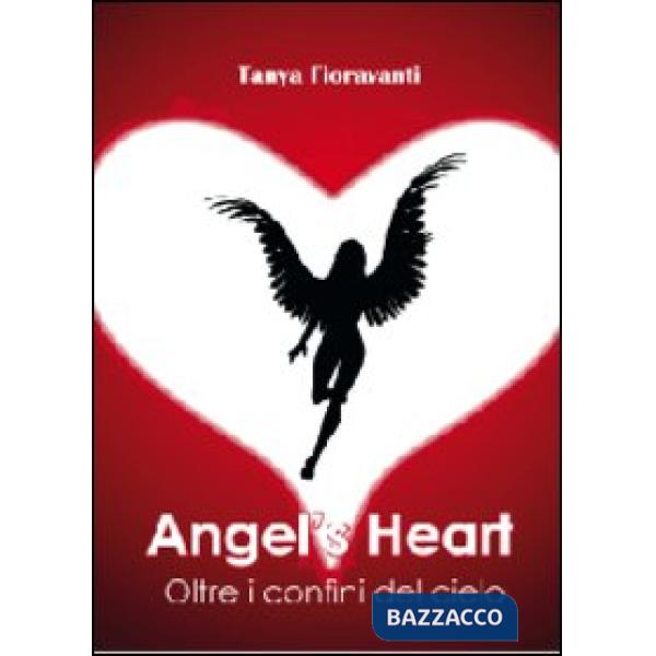 Angel's heart. Oltre i confini del cielo