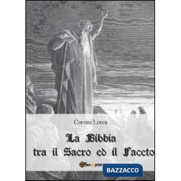 Bibbia tra il sacro ed il faceto (La)