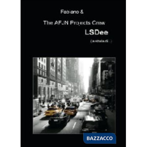LSDee (la storia di...)