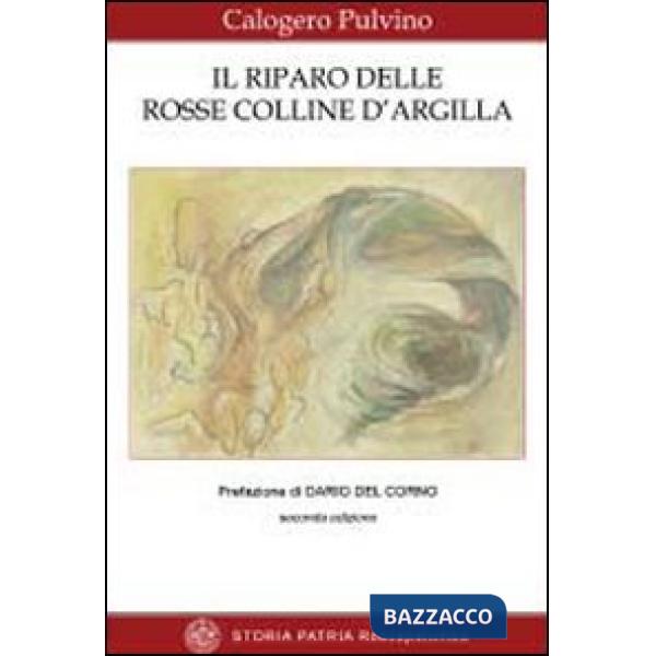 Riparo delle rosse collina d'argilla (Il)