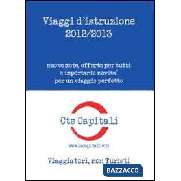 Viaggi d'istruzione 2012-2013