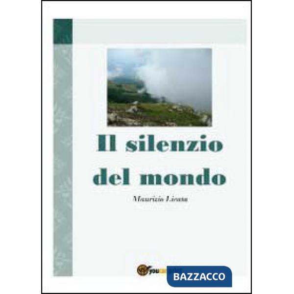 Silenzio del mondo (Il)