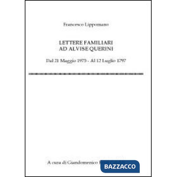 Lettere familiari ad Alvise Querini