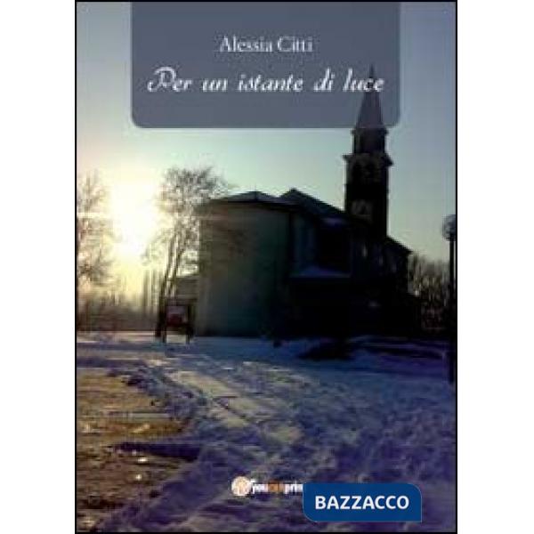 Per un istante di luce
