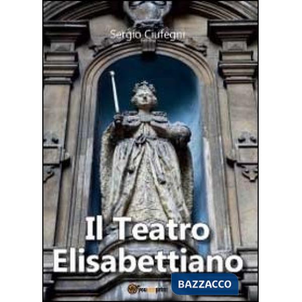 Teatro elisabettiano (Il)