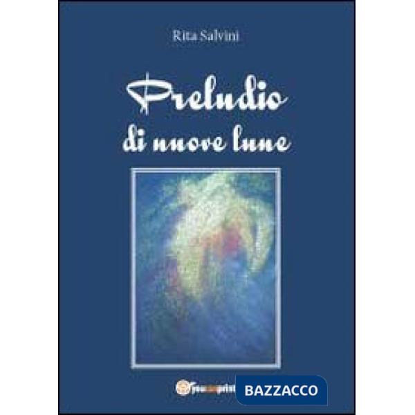 Preludio di nuove lune