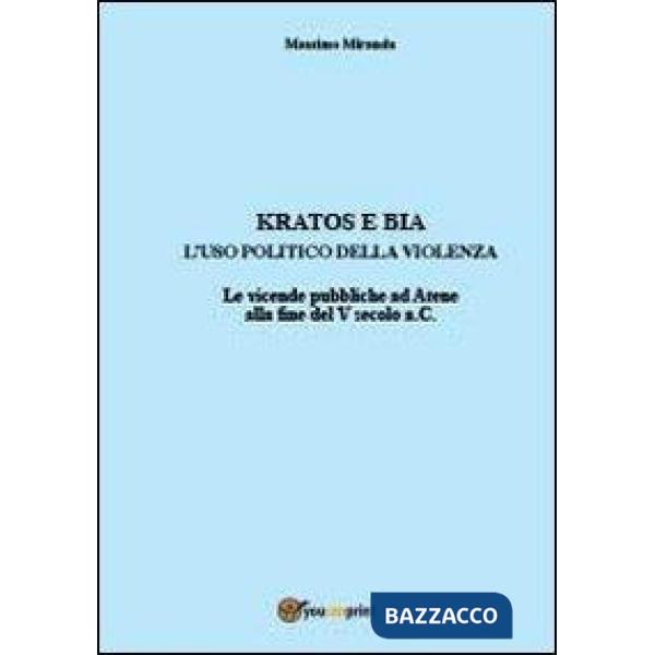 Kratos e Bia. Luso politico della violenza