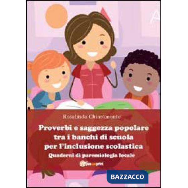 Proverbi e saggezza popolare tra i banchi di scuola per l'inclusione scolastica