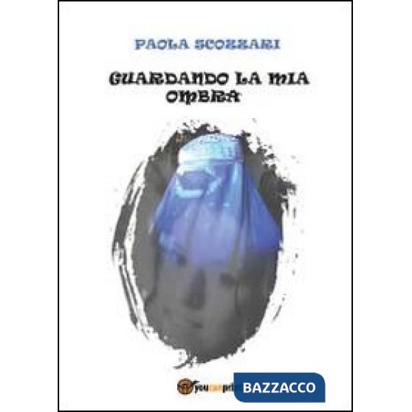 Guardando la mia ombra