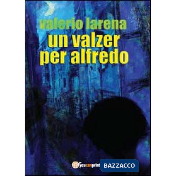 Valzer per Alfredo (Un)