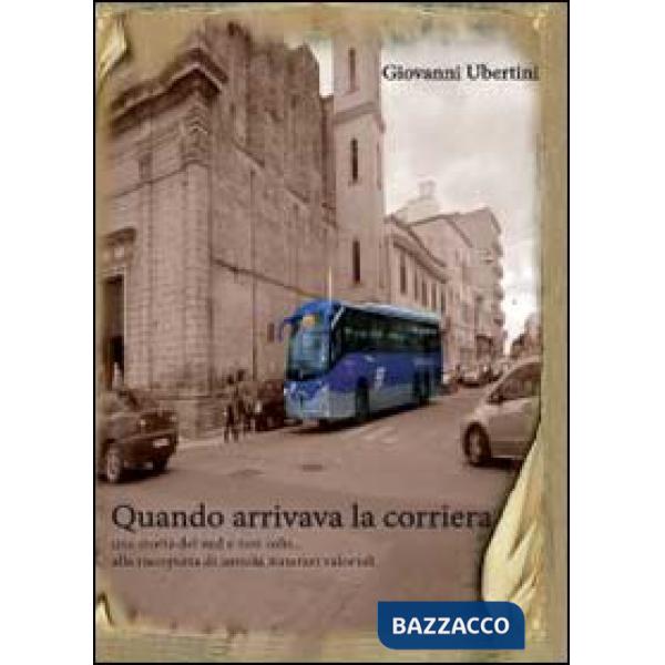 Quando arrivava la corriera