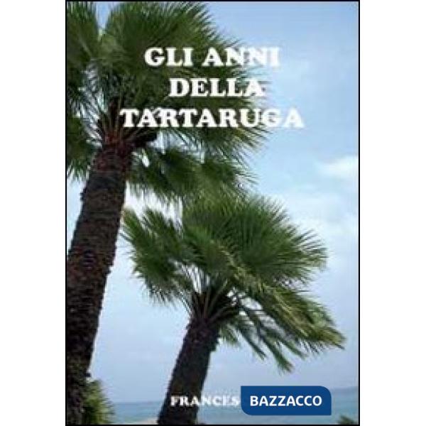 Anni della tartaruga (Gli)