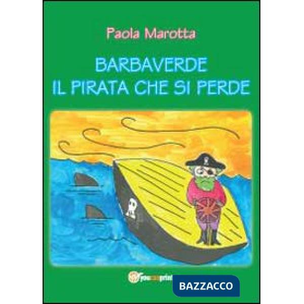 Barbaverde. Il pirata che si perde