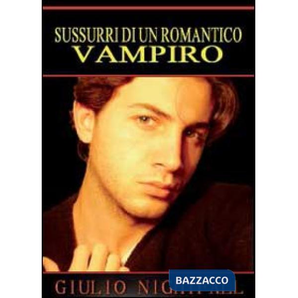 Sussurri di un romantico vampiro