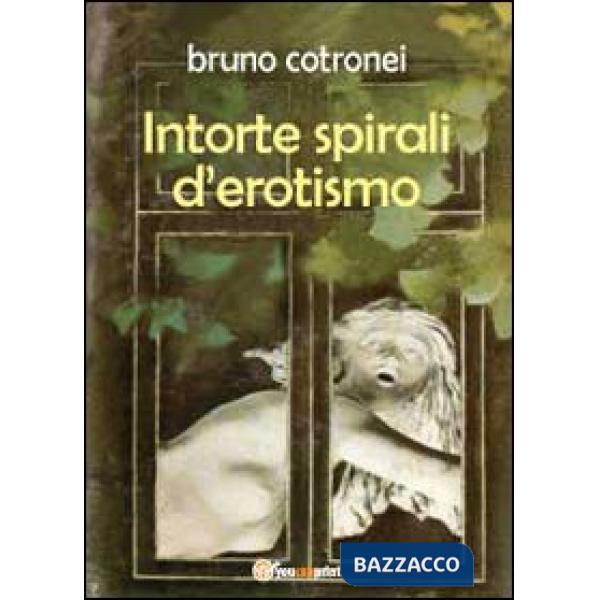 Intorte spirali d'erotismo