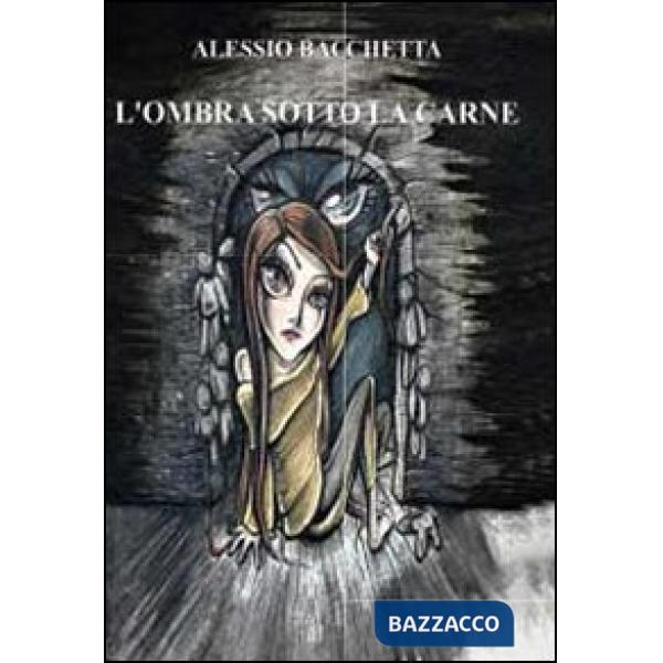Ombra sotto la carne (L')