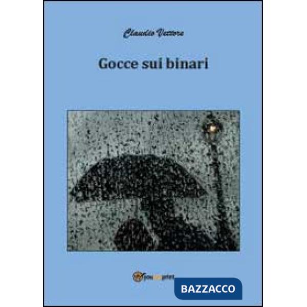 Gocce sui binari
