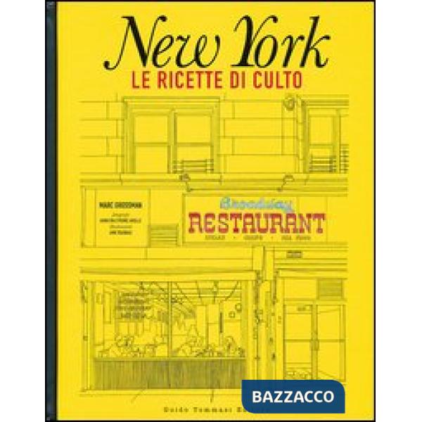 New York. Le ricette di culto