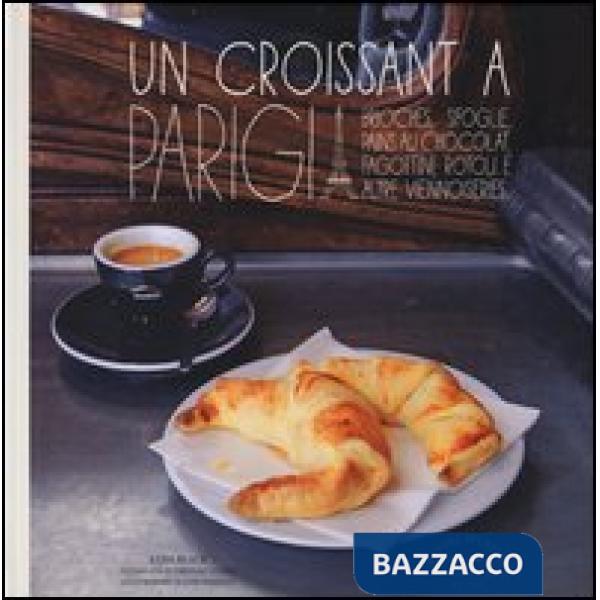 Croissant a Parigi (Un)