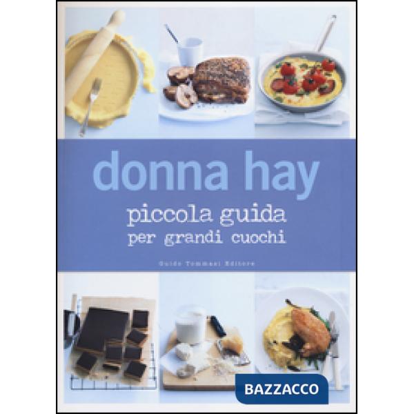 Piccola guida per grandi cuochi. Ediz. illustrata