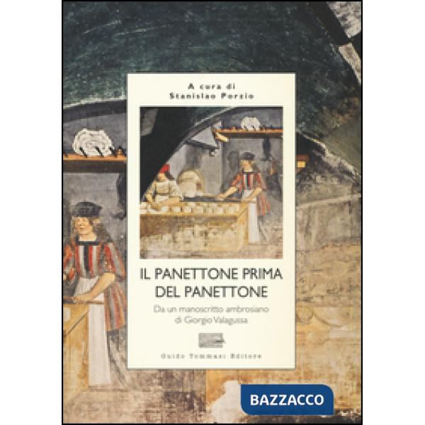 Panettone prima del panettone (Il)